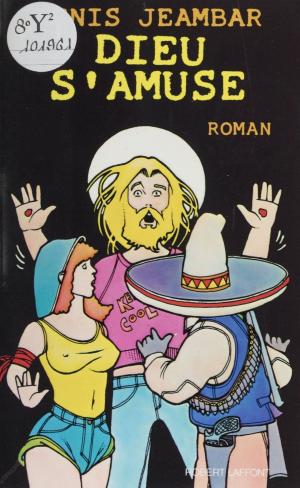 Cover of the book Dieu s'amuse by Albert Severyns, Georges Dumézil