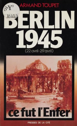 Cover of the book Berlin 1945 by Claude Clément, Christel Desmoinaux