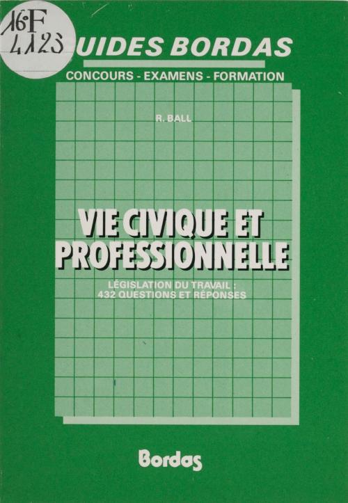 Cover of the book Vie civique et professionnelle by Rémy Ball, Bordas (réédition numérique FeniXX)