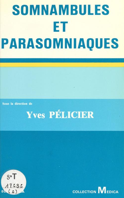 Cover of the book Somnambules et parasomniaques by Yves Pélicier, FeniXX réédition numérique