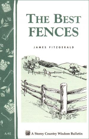 Cover of the book The Best Fences by Brent Kelley D.V.M.