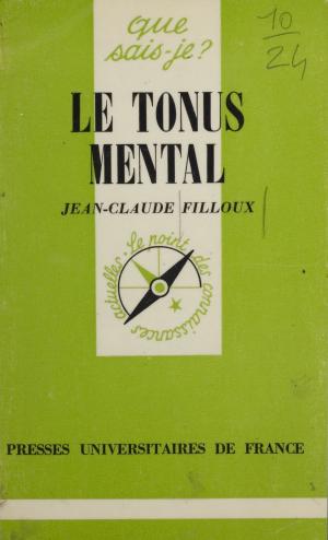 Cover of the book Le Tonus mental by Gabriel Madinier, Félix Alcan, René Le Senne