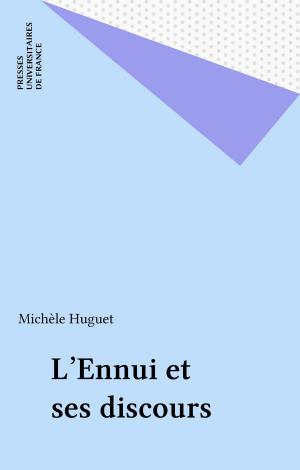 Cover of the book L'Ennui et ses discours by Jacques Dupâquier