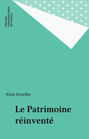 Cover of the book Le Patrimoine réinventé by Jean-Louis Le Moigne, Pierre Tabatoni
