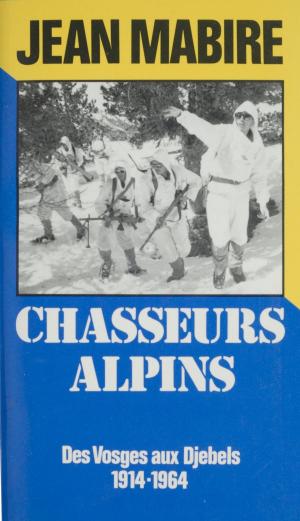 Cover of the book Chasseurs alpins by Erwan Bergot