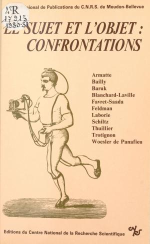 Book cover of Le sujet et l'objet, confrontations