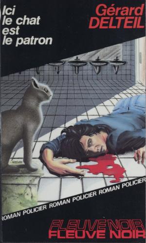 Cover of the book Spécial-police : Ici le chat est le patron by Jean-Pierre Garen