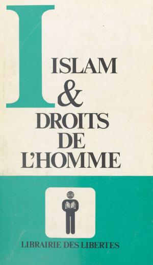 Cover of the book Islam et droits de l'homme : Recueil de textes by Jean Fougère