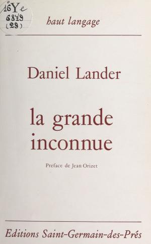 Cover of the book La grande inconnue by Nicole Muchnik, Manz'ie, Félix Guattari