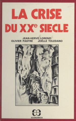 Cover of the book La crise du XXe siècle by René Lalou