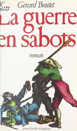 Cover of the book La guerre en sabots by Luc Uyttenhove