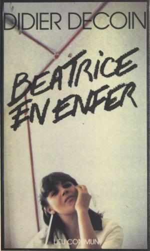 Cover of the book Béatrice en enfer by Bernard Florentz