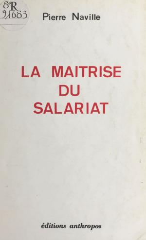 Cover of La maîtrise du salariat