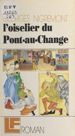 Cover of the book L'oiselier du Pont-au-change by Roger Arnaldez