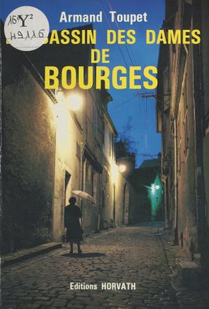 Cover of the book L'assassin des dames de Bourges by Pierre Kyria, Brigitte Massot
