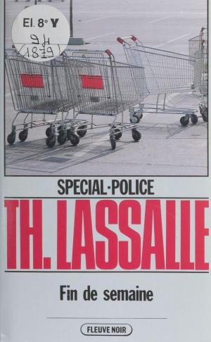Cover of the book Spécial-police : Fin de semaine by Kurt Steiner, Gérard Klein