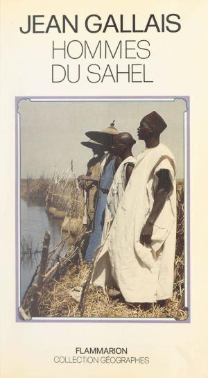Cover of the book Hommes du Sahel : espaces-temps et pouvoirs by Alfred Sauvy