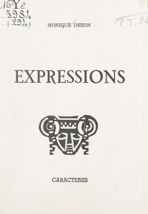 Cover of the book Expressions by Michelle Bloch, Bruno Durocher