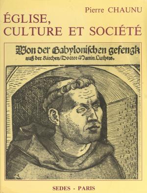 Cover of the book Église, culture et société by Pierre Gévart
