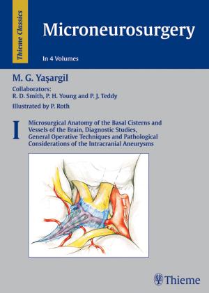 Cover of the book Microneurosurgery, Volume I by Anne M Gilroy