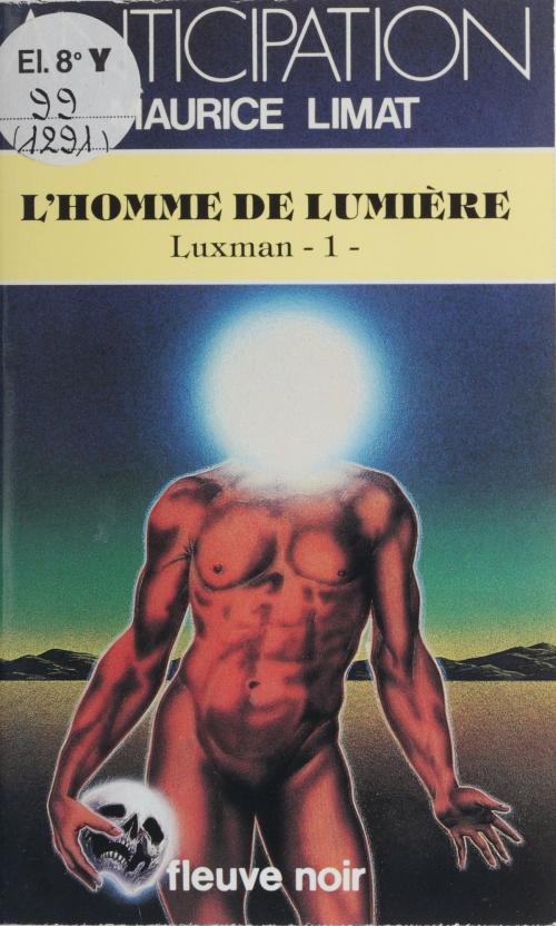 Cover of the book L'Homme de lumière by Maurice Limat, Fleuve éditions (réédition numérique FeniXX)