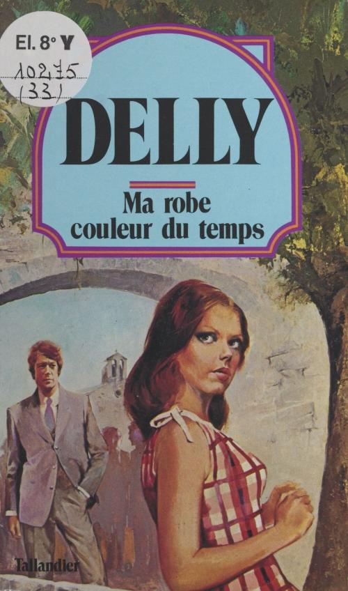 Cover of the book Ma robe couleur du temps by Delly, FeniXX réédition numérique