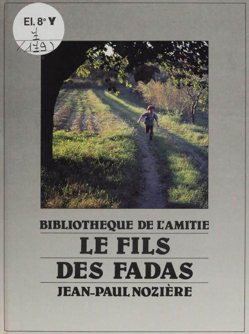 Cover of the book Le fils des fadas by Jean-Paul Nozière, FeniXX réédition numérique