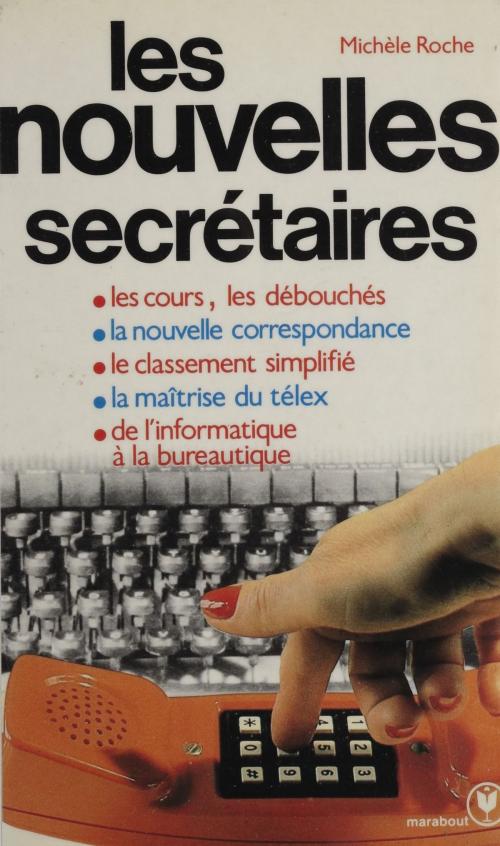 Cover of the book Les Nouvelles secrétaires by Michèle Roche, Marabout (réédition numérique FeniXX)