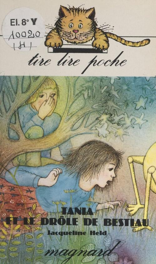 Cover of the book Tania et le drôle de bestiau by Jacqueline Held, (Magnard) réédition numérique FeniXX