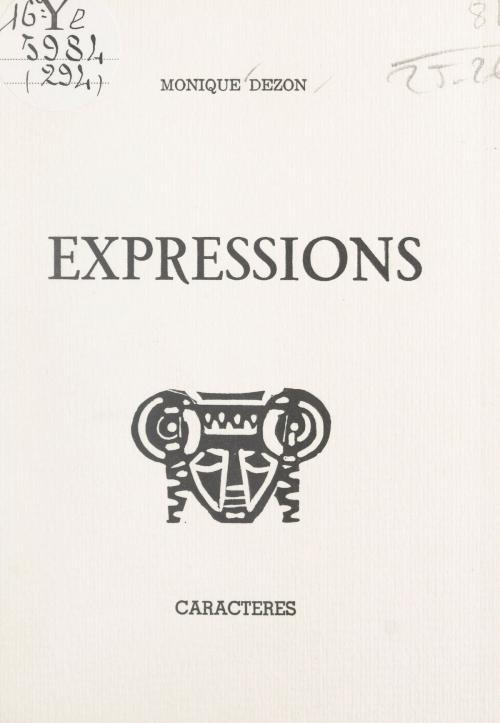 Cover of the book Expressions by Monique Dezon, Bruno Durocher, Caractères (réédition numérique FeniXX)