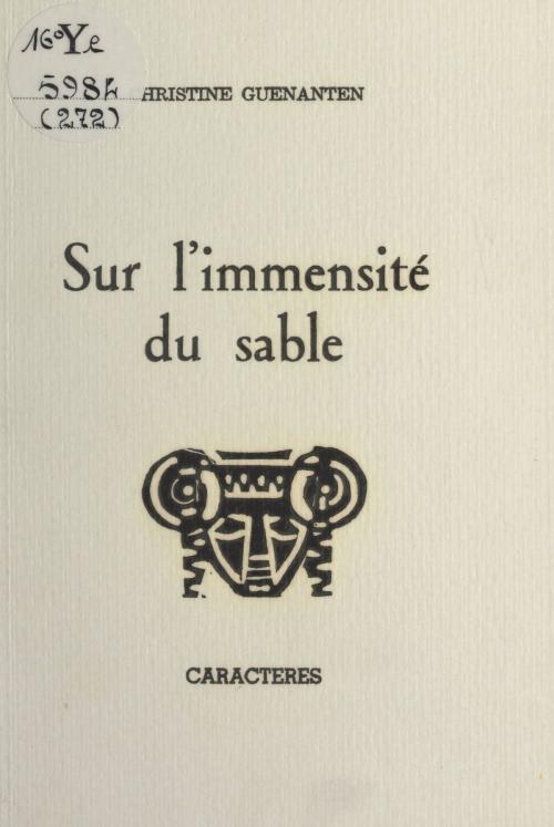 Cover of the book Sur l'immensité du sable by Christine Guénanten, Bruno Durocher, Caractères (réédition numérique FeniXX)