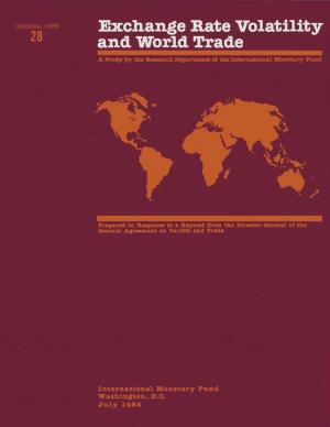 Cover of the book Exchange Rate Volatility and World Trade by Taimur Mr. Baig, Jörg Mr. Decressin, Tarhan Mr. Feyzioglu, Manmohan Mr. Kumar, Chris Mr. Faulkner-MacDonagh