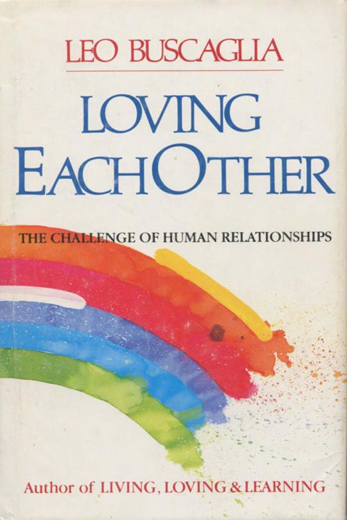 Cover of the book Loving Each Other by , SLACK Incorporated