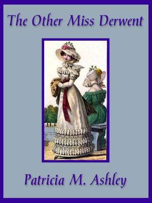 Cover of the book The Other Miss Derwent by Cynthia Bailey Pratt
