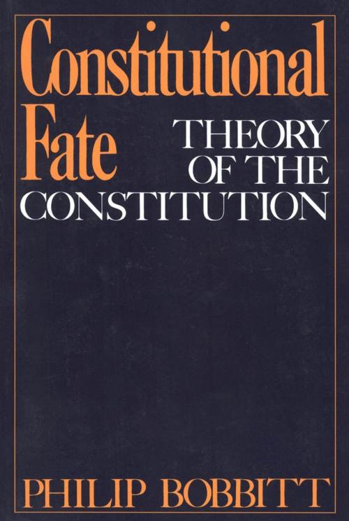 Cover of the book Constitutional Fate by Philip Bobbitt, Oxford University Press