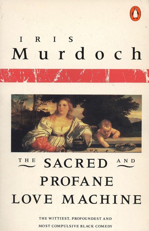 Cover of the book The Sacred and Profane Love Machine by Iris Murdoch, Penguin Publishing Group