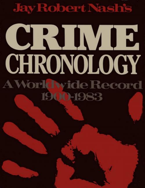 Cover of the book Jay Robert Nash's Crime Chronology by Jay Robert Nash, M. Evans & Company