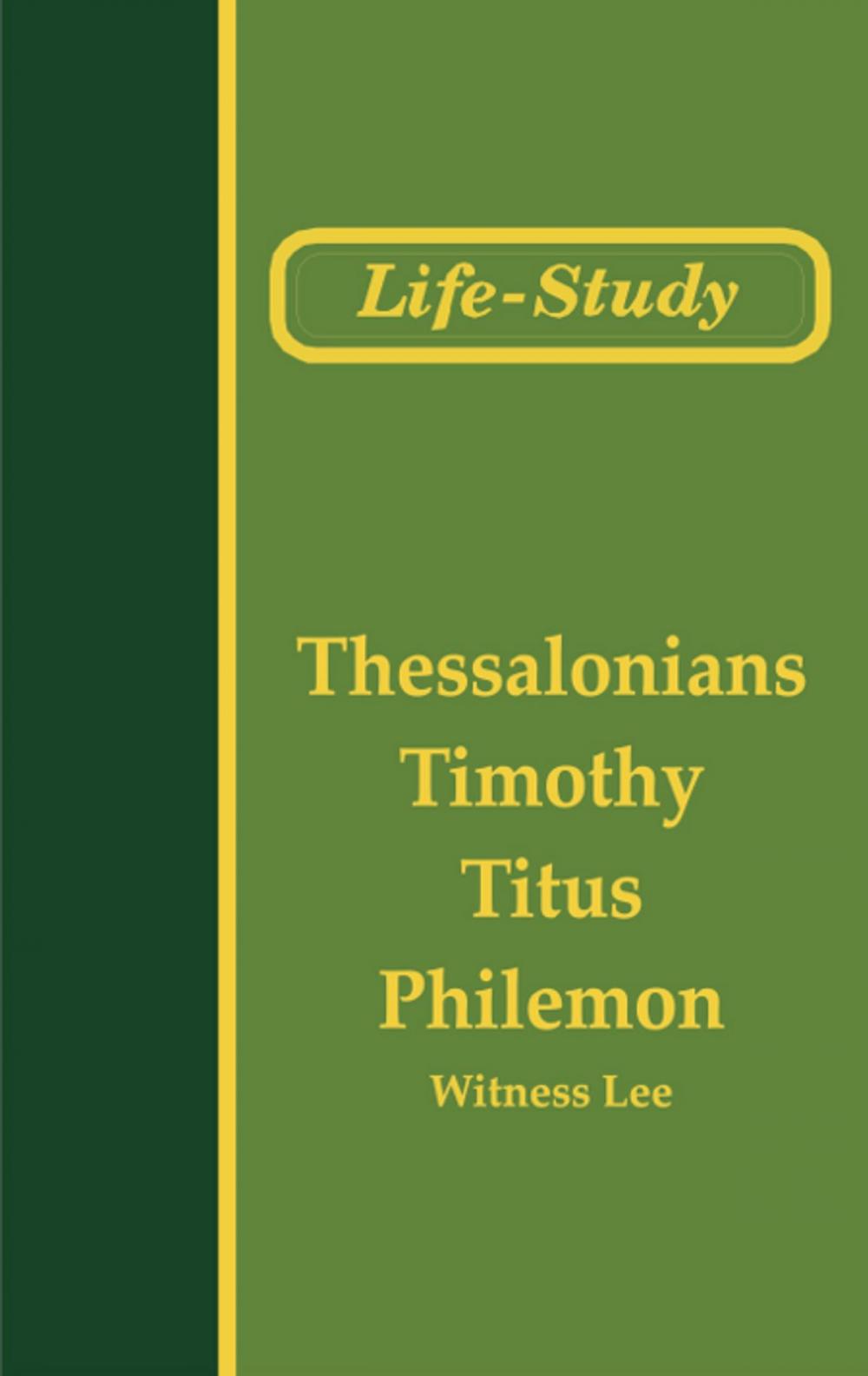 Big bigCover of Life-Study of Thessalonians, Timothy, Titus, and Philemon