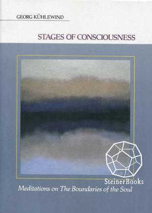 Cover of the book Stages of Consciousness by Rudolf Steiner, Thomas Poplawski