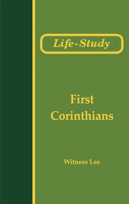 Cover of the book Life-Study of First Corinthians by Witness Lee, Living Stream Ministry