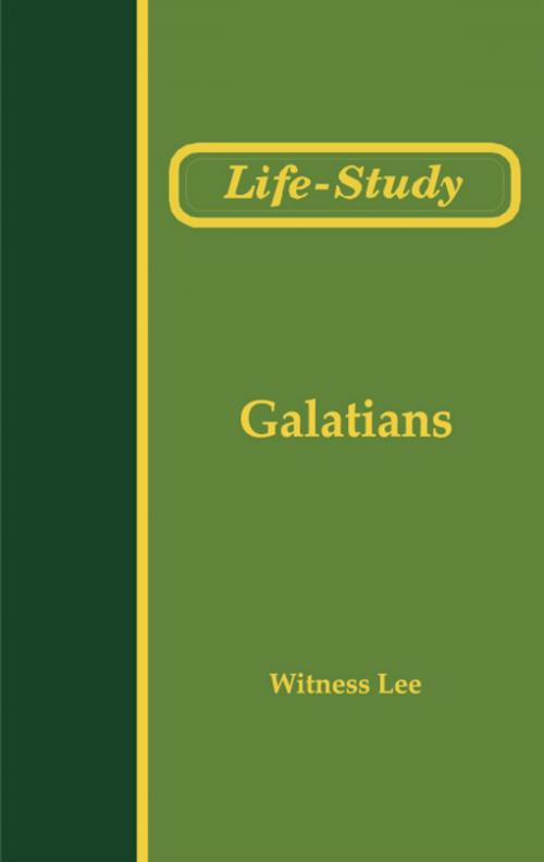 Cover of the book Life-Study of Galatians by Witness Lee, Living Stream Ministry