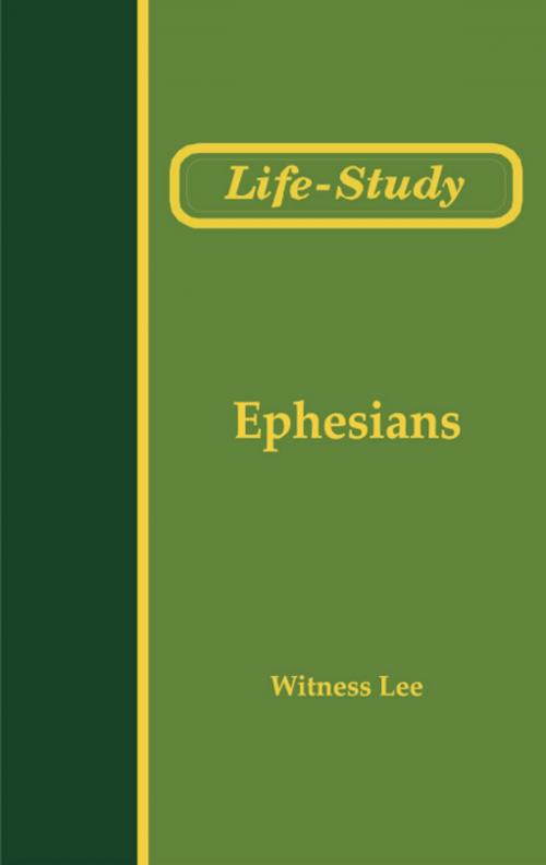 Cover of the book Life-Study of Ephesians by Witness Lee, Living Stream Ministry