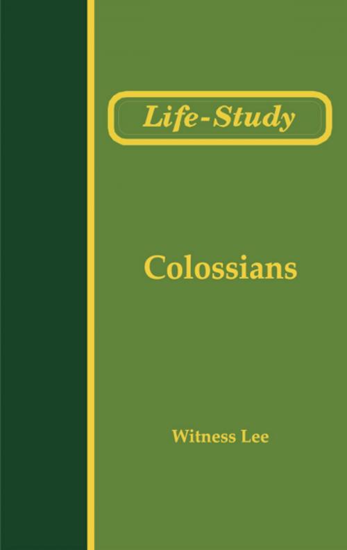 Cover of the book Life-Study of Colossians by Witness Lee, Living Stream Ministry