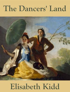 Cover of the book The Dancers' Land by Nancy Buckingham