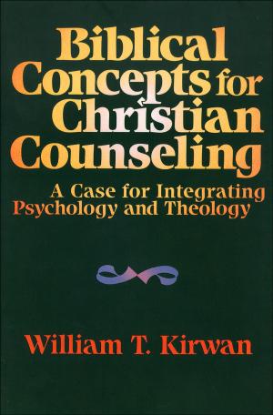 Cover of the book Biblical Concepts for Christian Counseling by Rodney A. Whitacre