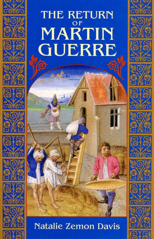 Cover of the book The Return of Martin Guerre by Natalie Zemon Davis, Martin Guerre, Arnault Du Tilh, Harvard University Press