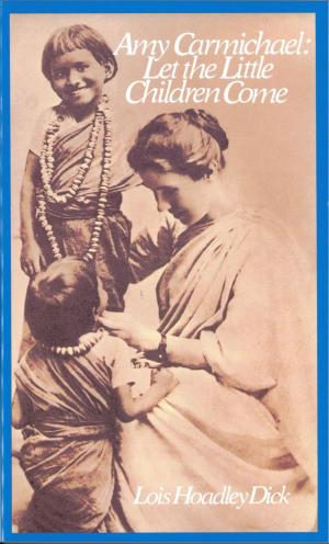 Cover of the book Amy Carmichael by Catherine B. Walker