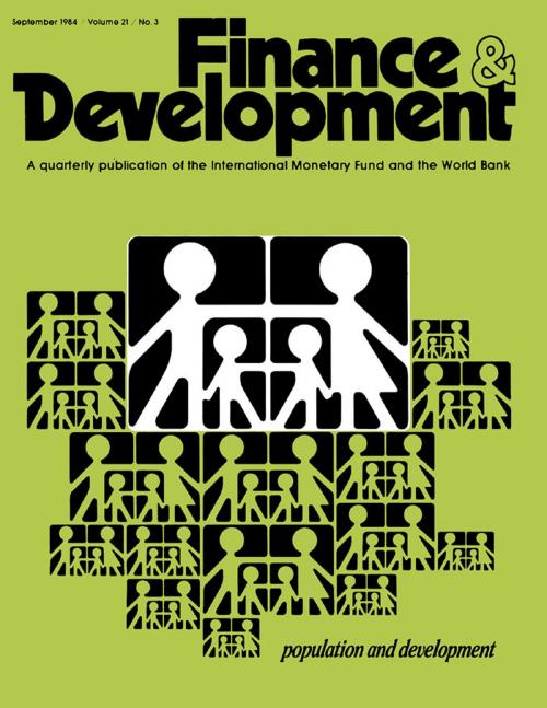 Cover of the book Finance & Development, September 1984 by International Monetary Fund. External Relations Dept., INTERNATIONAL MONETARY FUND