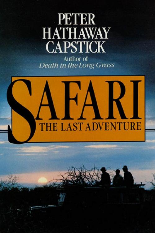 Cover of the book Safari by Peter Hathaway Capstick, St. Martin's Press