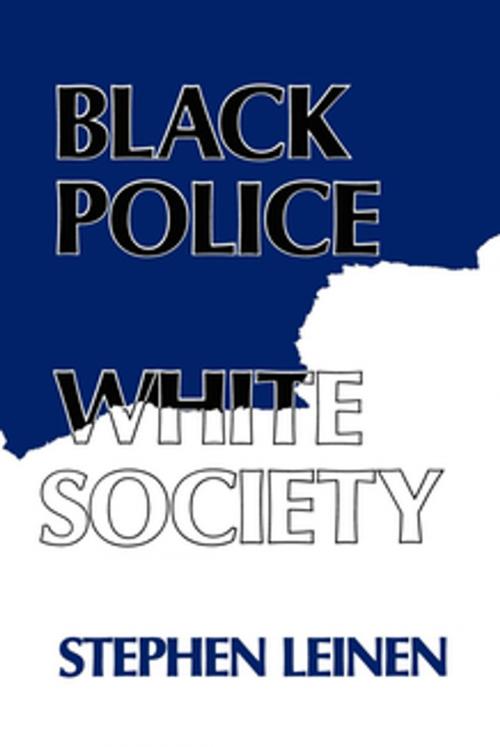 Cover of the book Black Police, White Society by Steven Leinen, NYU Press